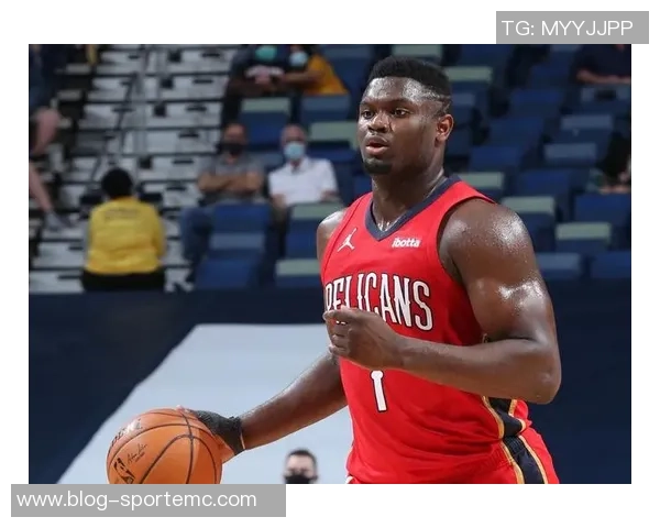 末节狂砍10分锡安感谢教练与队友信任让我在关键时刻发挥作用